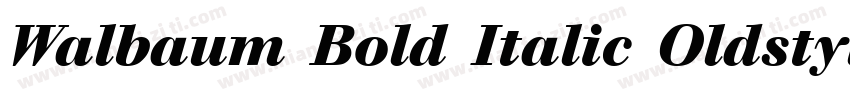 Walbaum Bold Italic Oldstyle Figures字体转换